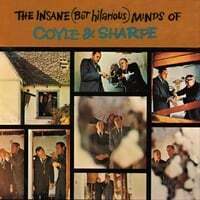 The Insane (But Hilarious) Minds of Coyle & Sharpe